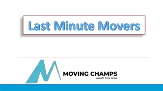 last minute movers