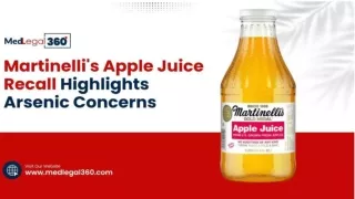 Martinelli’s Apple Juice Recalled Due to Safety Concerns