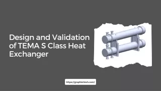 Design and Validation of TEMA S Class Heat Exchanger