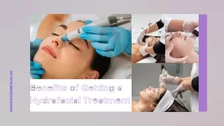 Benefits of Getting a Hydrafacial Treatment