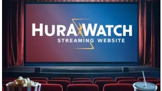 Explore The Vast Library Of Hollywood Movies In HuraWatch
