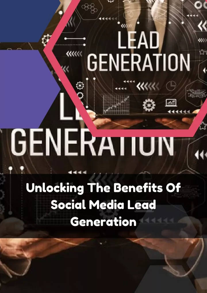 unlocking the benefits of social media lead