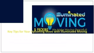 Key Tips for Your Upcoming Move with Illuminated Moving