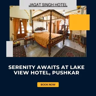 Serenity Awaits at Lake View Hotel, Pushkar