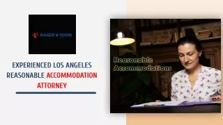 Experienced Los Angeles Reasonable Accommodation Lawyer