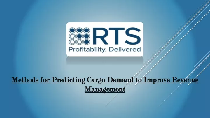 methods for predicting cargo demand to improve