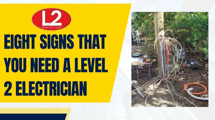 eight signs that you need a level 2 electrician