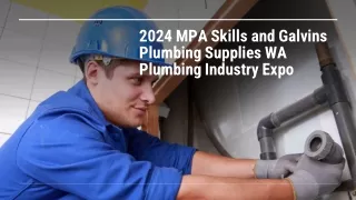 2024 MPA Skills and Galvins Plumbing Supplies WA Plumbing Industry Expo_