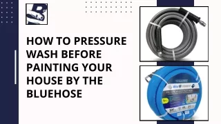 How to Pressure Wash Before Painting Your House By The Blue Hose