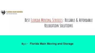 Best Florida Moving Services Reliable & Affordable Relocation Solutions
