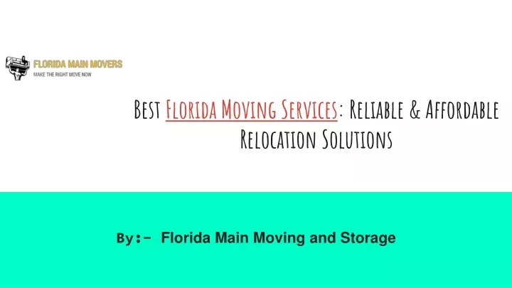 best florida moving services reliable affordable relocation solutions