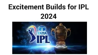Excitement Builds for IPL 2024