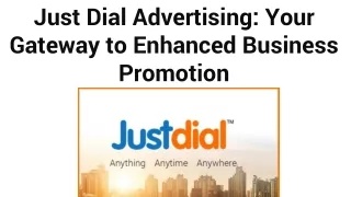 Just Dial Advertising_ Your Gateway to Enhanced Business Promotion