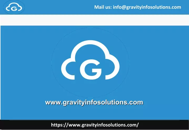 mail us info@gravityinfosolutions com