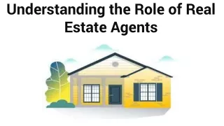 Understanding the Role of Real Estate Agents