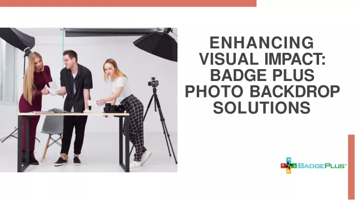 enhancing visual impact badge plus photo backdrop