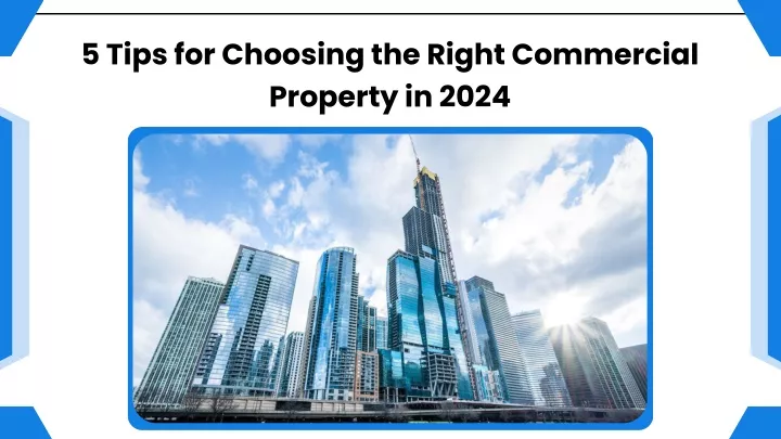 5 tips for choosing the right commercial property