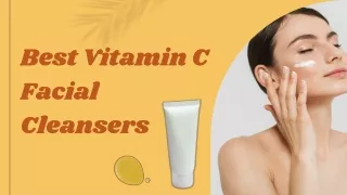 Best Vitamin C Facial Cleansers In India