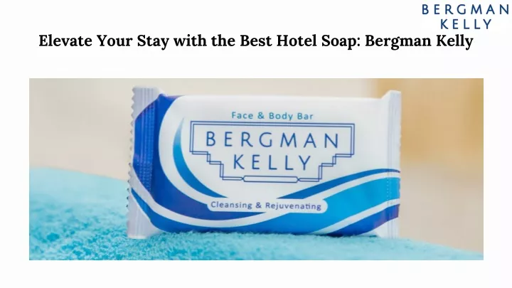 elevate your stay with the best hotel soap