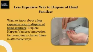 Less Expensive Way to Dispose of Hand Sanitizer