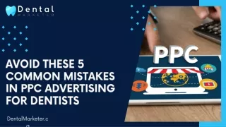 Avoid These 5 Common Mistakes In PPC Advertising For Dentists