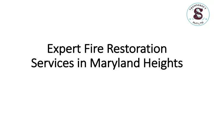 expert fire restoration services in maryland heights