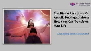 The Divine Assistance Of Angelic Healing sessions How they Can Transform Your Life