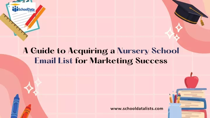 a guide to acquiring a nursery school email list