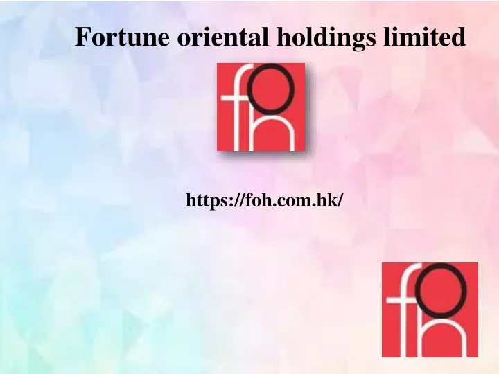 fortune oriental holdings limited