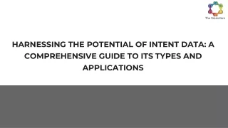 HARNESSING THE POTENTIAL OF INTENT DATA_ A COMPREHENSIVE GUIDE TO ITS TYPES AND APPLICATIONS