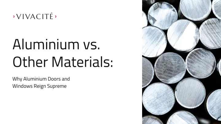 aluminium vs other materials why aluminium doors