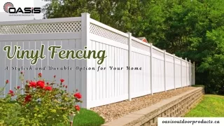 Vinyl Fencing from Oasis Outdoor Products