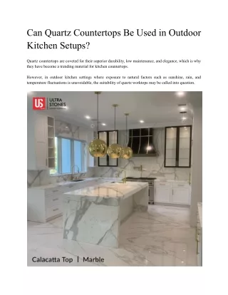 Can quartz countertops be used in outdoor kitchen setups