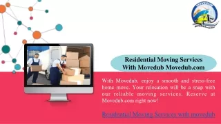 Residential Moving Services With Movedub Movedub.com