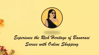 Experience the Rich Heritage of Banarasi Sarees with Online Shopping