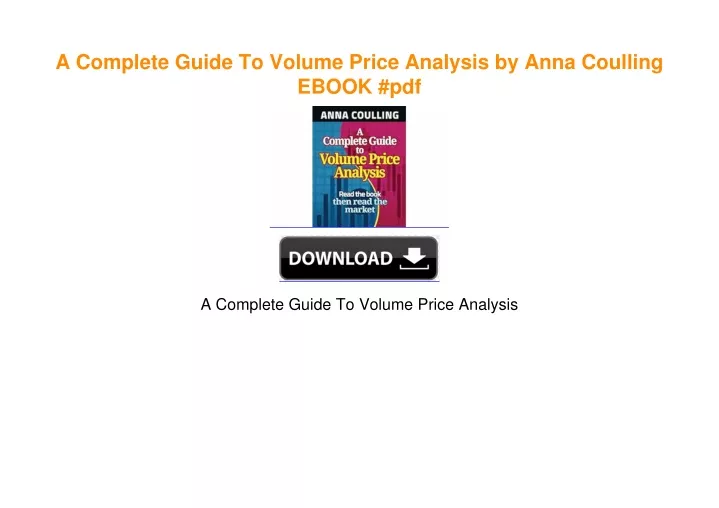 PPT - A Complete Guide To Volume Price Analysis by Anna Coulling ...