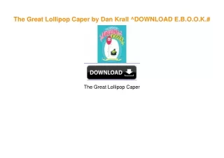 The Great Lollipop Caper by Dan Krall [PDF EPUB KINDLE]