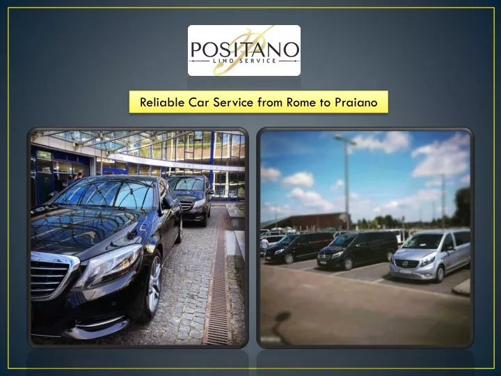 reliable car service from rome to praiano