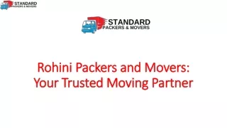 Rohini Packers and Movers Your Trusted Moving Partner