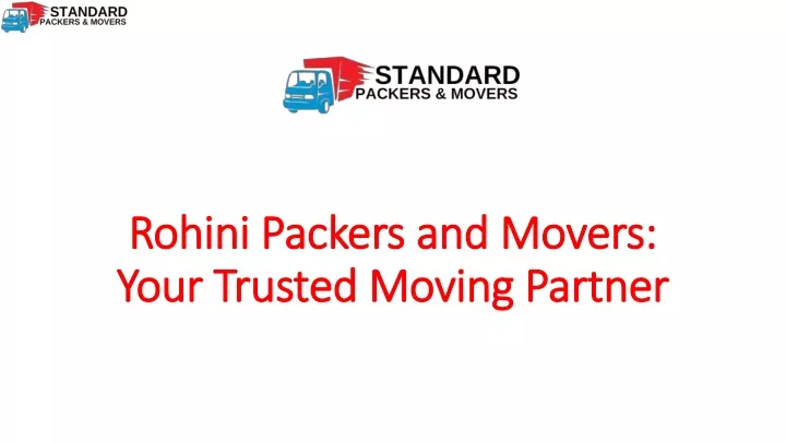 rohini packers and movers your trusted moving partner