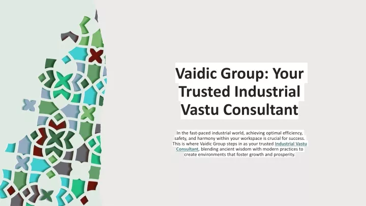 vaidic group your trusted industrial vastu consultant