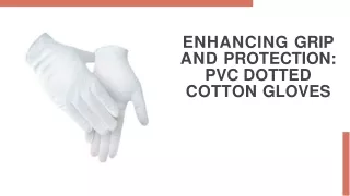 Enhancing Grip and Protection PVC Dotted Cotton Gloves