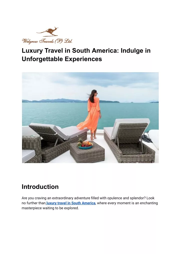 luxury travel in south america indulge