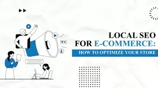 Boost Your E-Commerce Store with Local SEO: A Guide for Success
