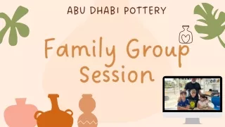 Family Group Pottery Sessions in Abu Dhabi