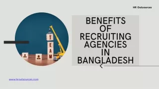 Benefits of Recruiting Agencies in Bangladesh