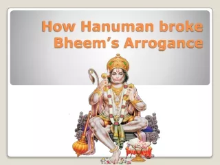 How Hanuman broke Bheem’s Arrogance