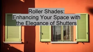 roller shades enhancing your space with