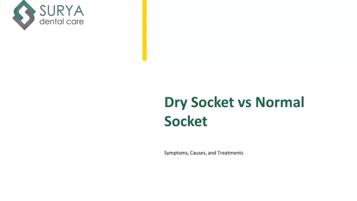 dry socket vs normal socket symptoms causes