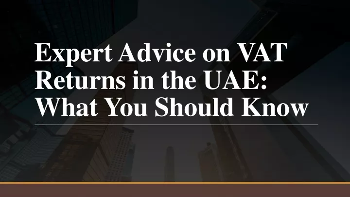 expert advice on vat returns in the uae what you should know